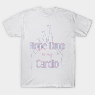 Rope Drop is my Cardio T-Shirt